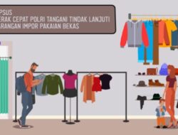 Lipsus, Gerak Cepat Polri Tangani Tindak Lanjuti Larangan Impor Pakaian Bekas atau Thrifting